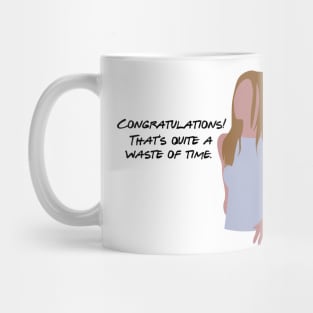 Congratulations. That's quite a waste of time Mug